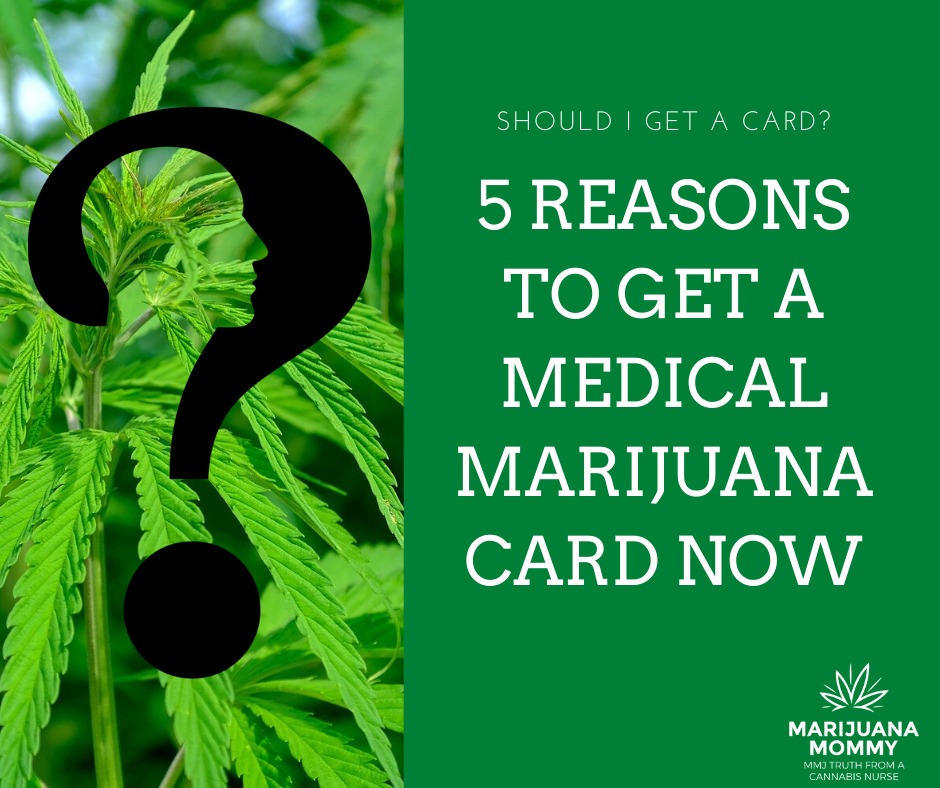 Five Benefits of Getting a Medical Marijuana Card 
