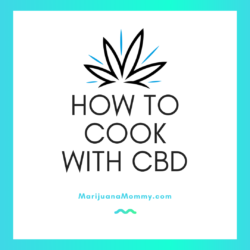 how to cook with CBD