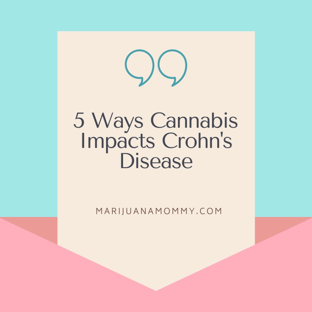 text: 5 ways cannabis affects Crohn's disease and inflammatory bowel